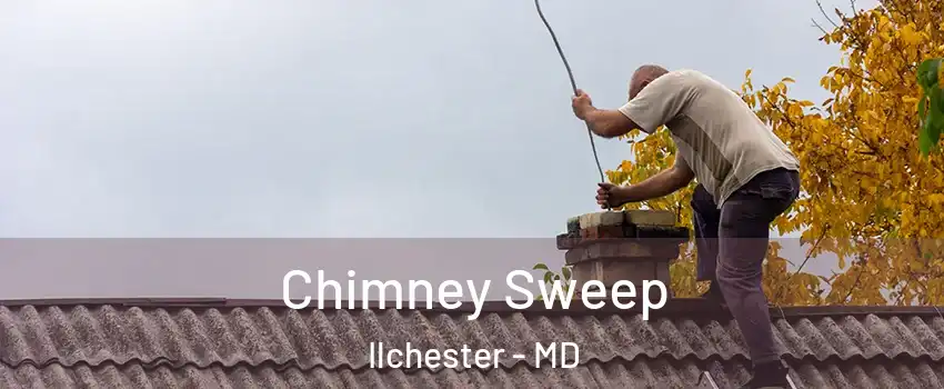  Chimney Sweep Ilchester - MD