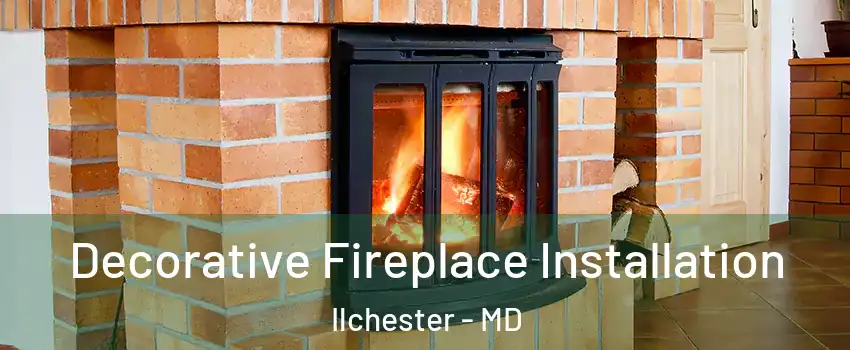  Decorative Fireplace Installation Ilchester - MD