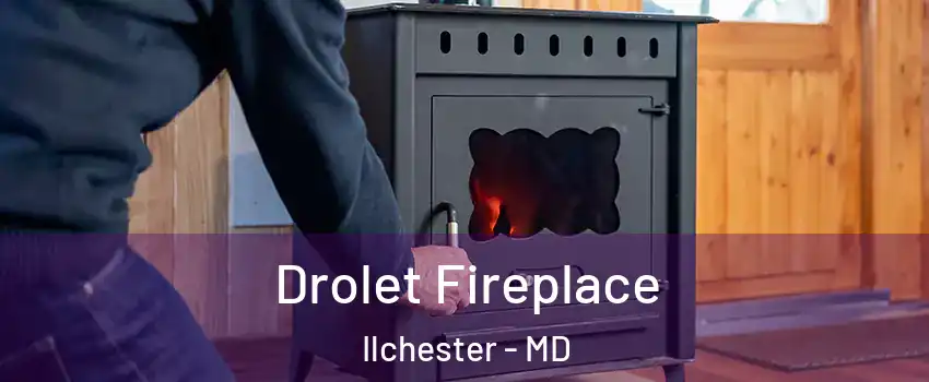  Drolet Fireplace Ilchester - MD