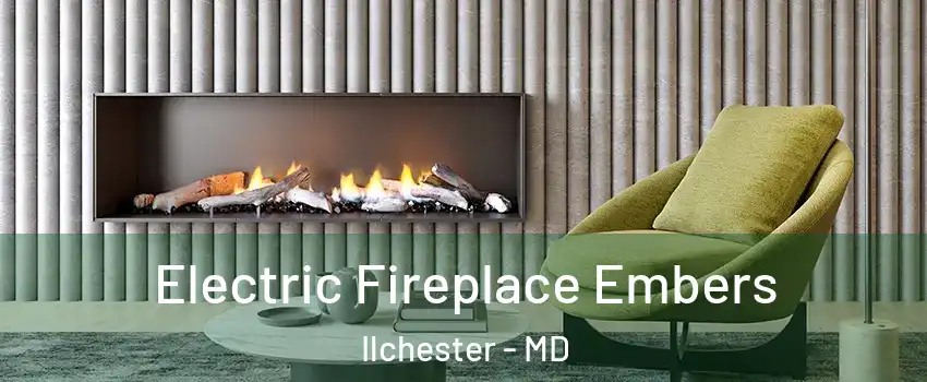  Electric Fireplace Embers Ilchester - MD