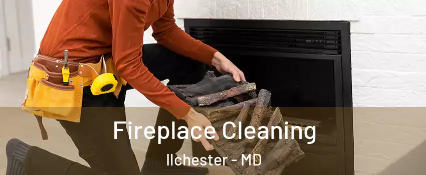  Fireplace Cleaning Ilchester - MD