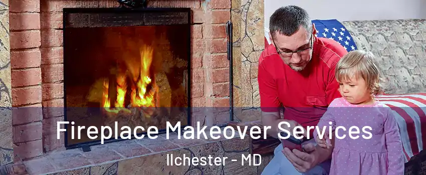  Fireplace Makeover Services Ilchester - MD