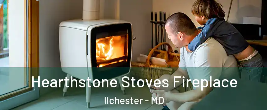  Hearthstone Stoves Fireplace Ilchester - MD