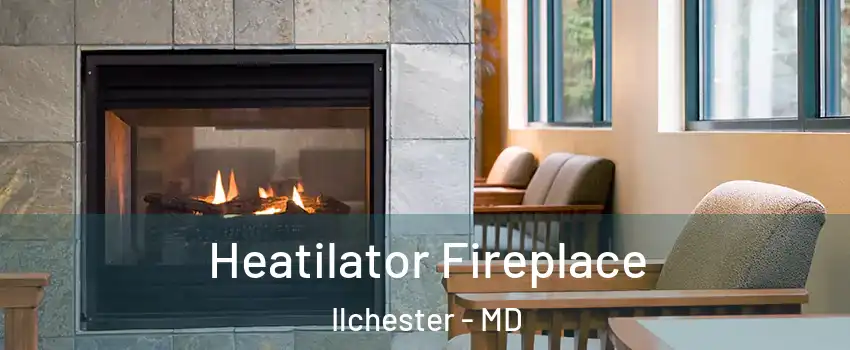  Heatilator Fireplace Ilchester - MD